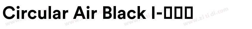 Circular Air Black I字体转换